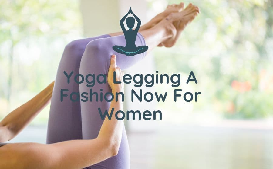 Why Yoga Leggings Became an Everyday Fashion Staple