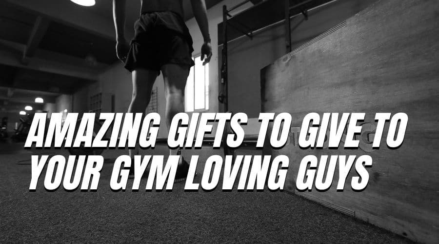 Practical Gifts for Gym Lovers That They Will Use